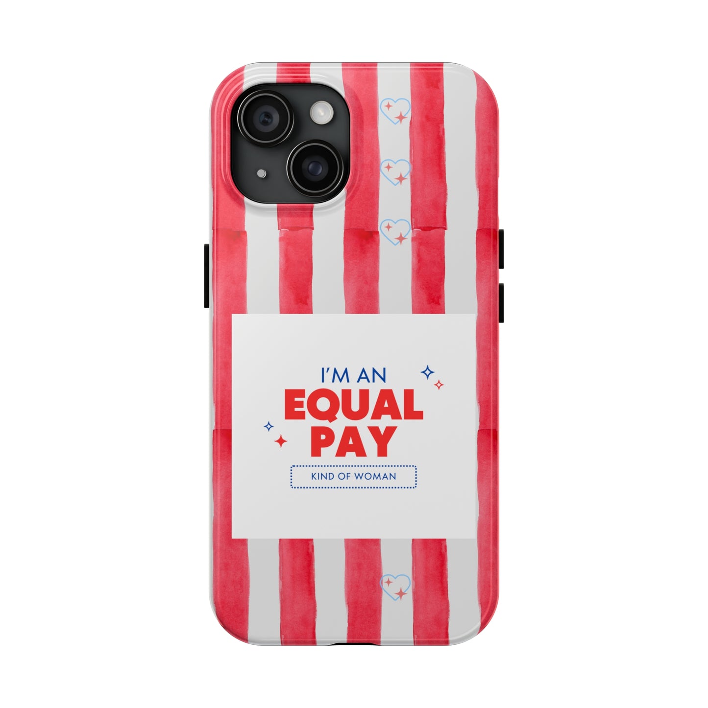 "Equal Pay Patriot" iPhone 15 Case