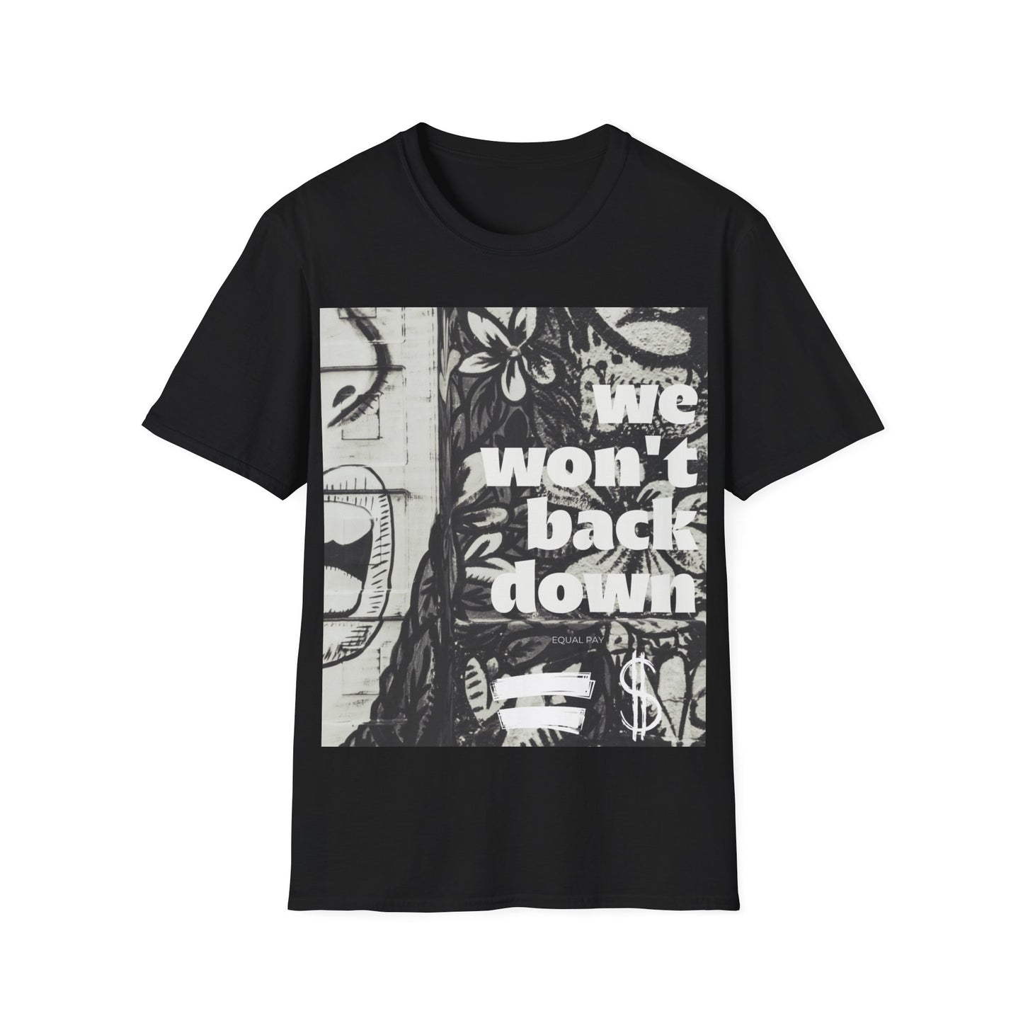 "We Won't Back Down" T-Shirt