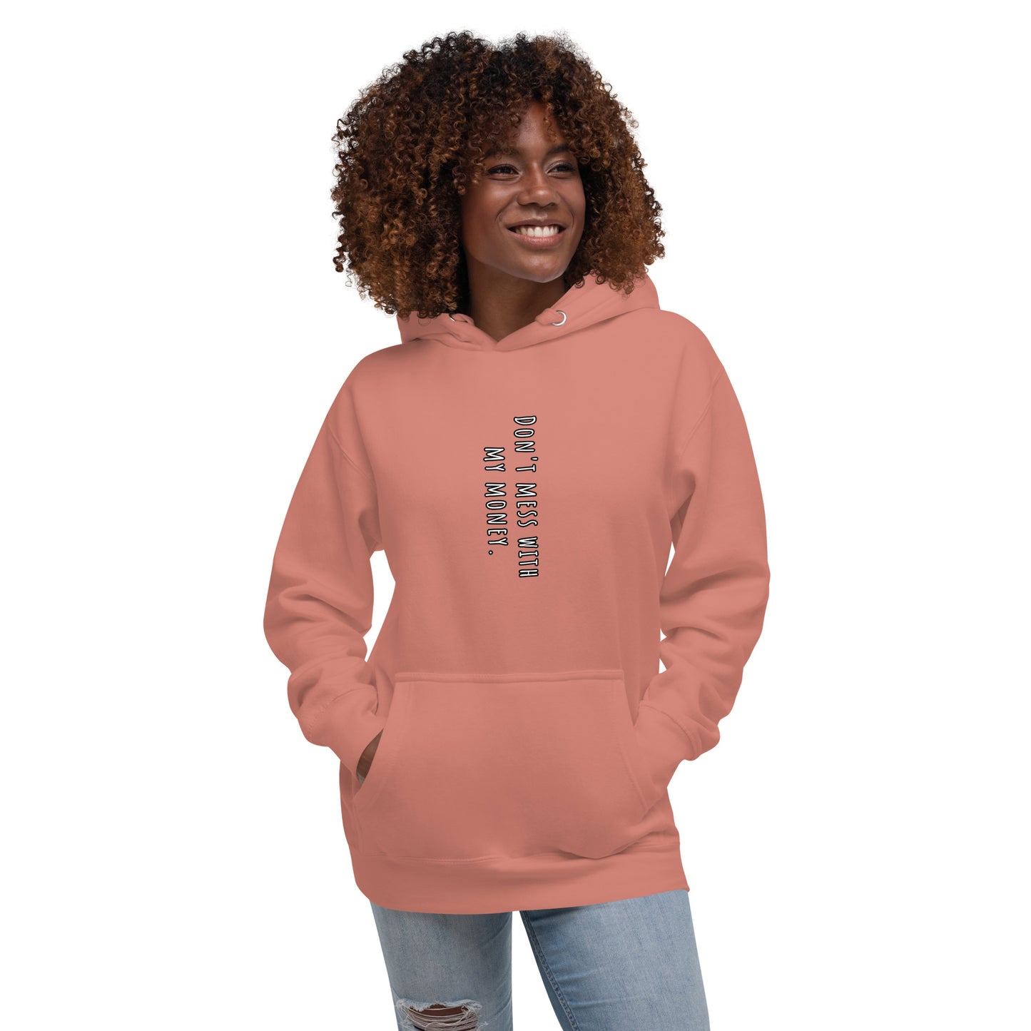 "Don't Mess with My Money" Hoodie